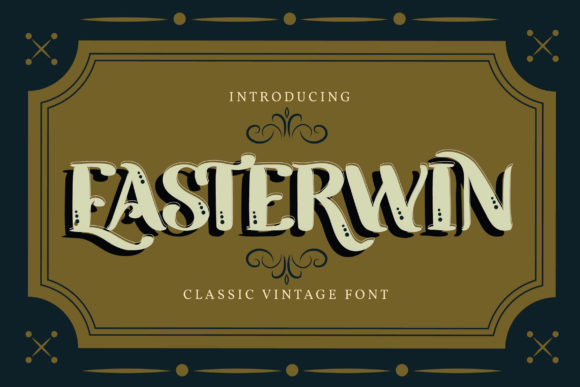 Easterwin: A Classic Display Font for Memorable Branding