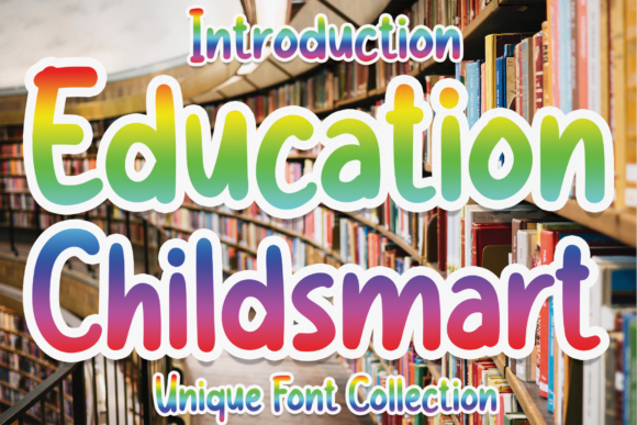 Education Childsmart: A Playful Paint-Brushed Display Font