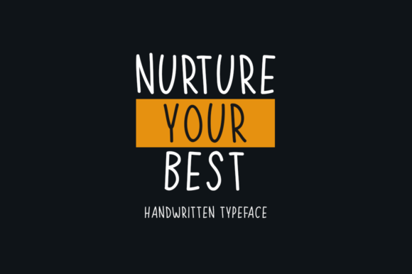 Nurture Your Best: A Campaign‑Ready Display Font